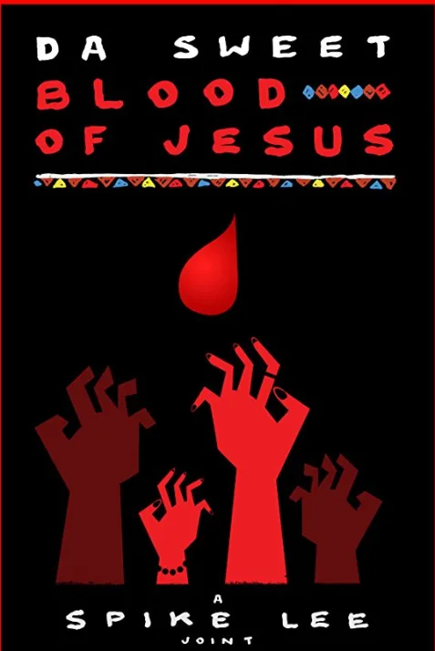 Da Sweet Blood of Jesus