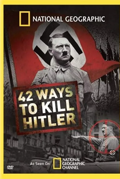 42 Ways to Kill Hitler