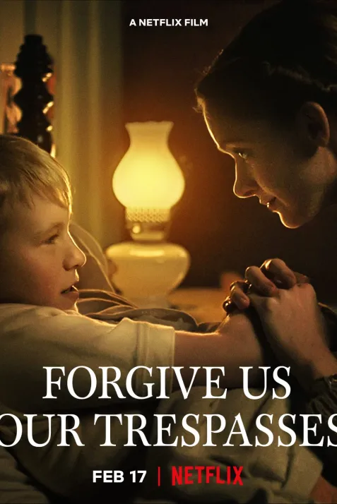 Forgive Us Our Trespasses