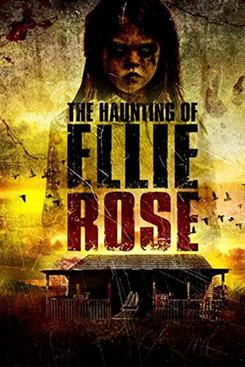 The Haunting of Ellie Rose