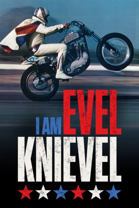 I Am Evel Knievel
