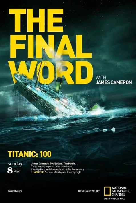 Titanic: The Final Word with James Cameron