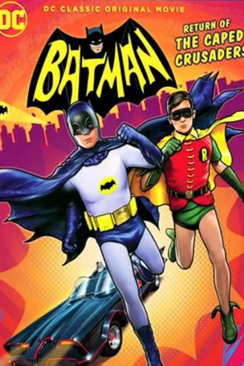 Batman: Return of the Caped Crusaders