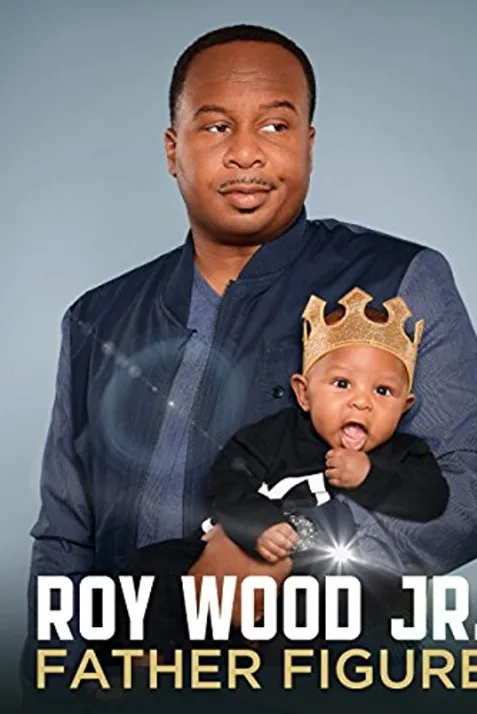 Roy Wood Jr.: Father Figure