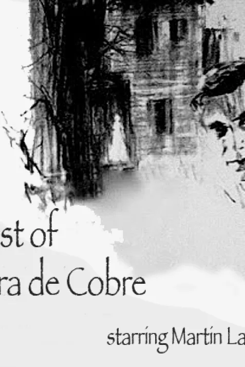 The Ghost of Sierra de Cobre