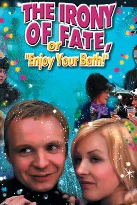 The Irony of Fate, or Enjoy Your Bath!