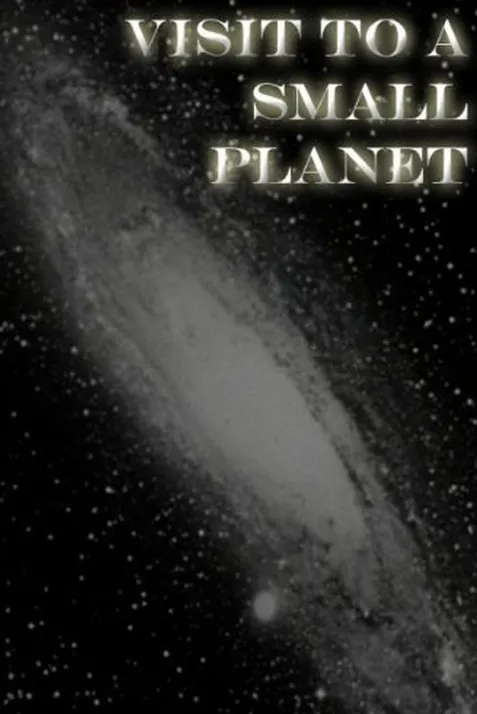Visit to a Small Planet