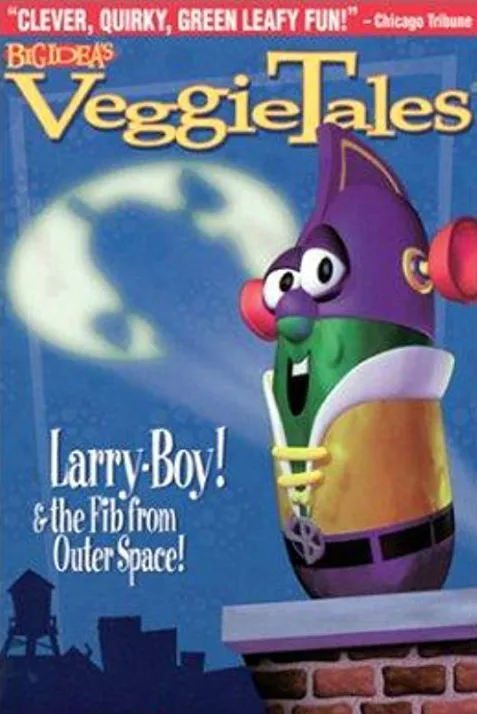 Larry-Boy! and the Fib from Outer Space!