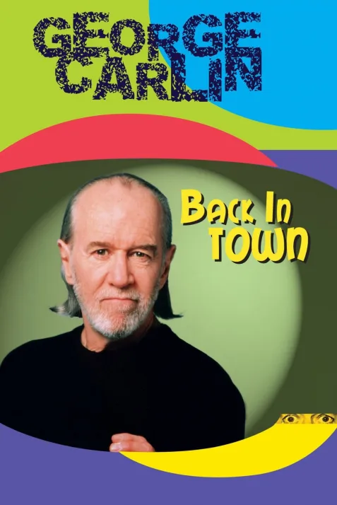 George Carlin: Back in Town