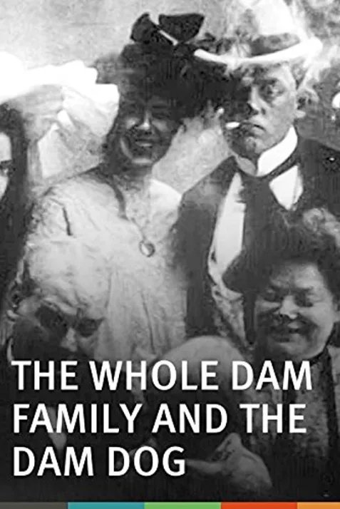 The Whole Dam Family and the Dam Dog