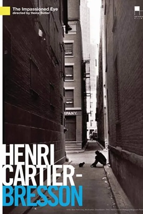 Henri Cartier-Bresson: The Impassioned Eye