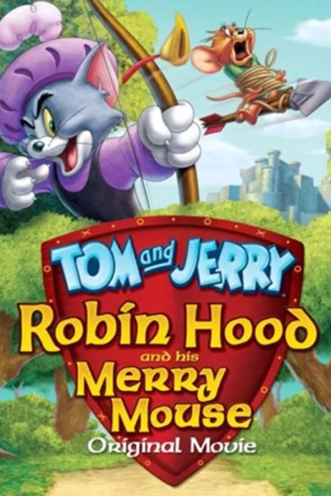 Tom and Jerry: Robin Hood and His Merry Mouse