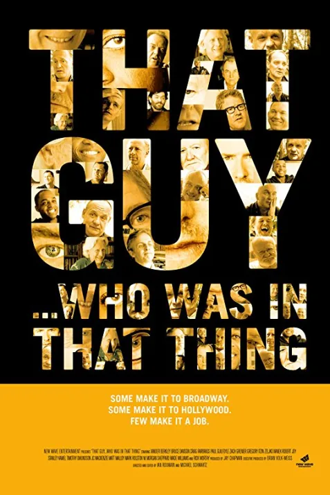 That Guy... Who Was in That Thing