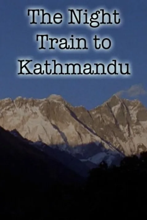 The Night Train to Kathmandu