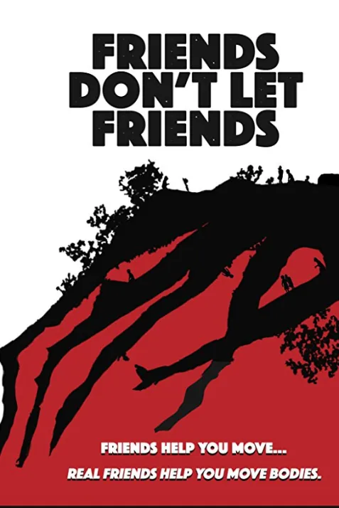 Friends Don't Let Friends