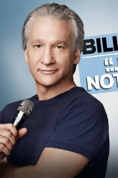 Bill Maher... But I'm Not Wrong