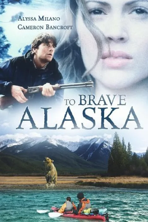 To Brave Alaska