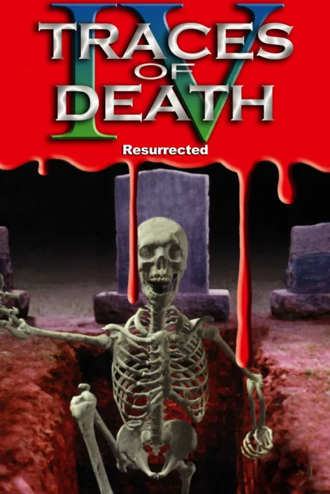 Traces of Death IV: Resurrected