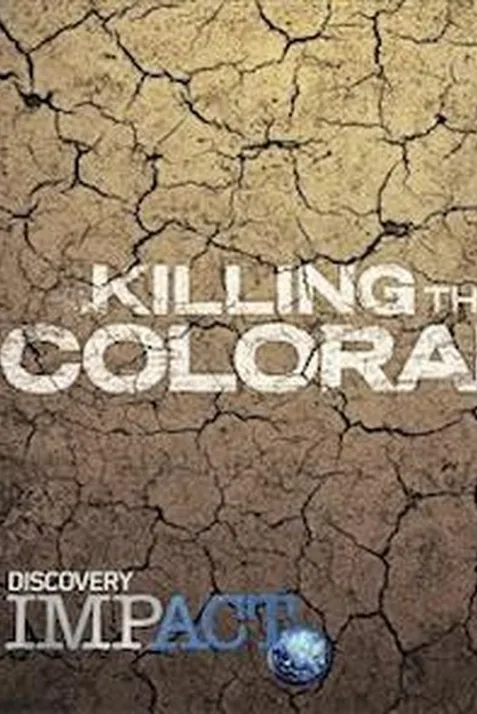 Killing the Colorado