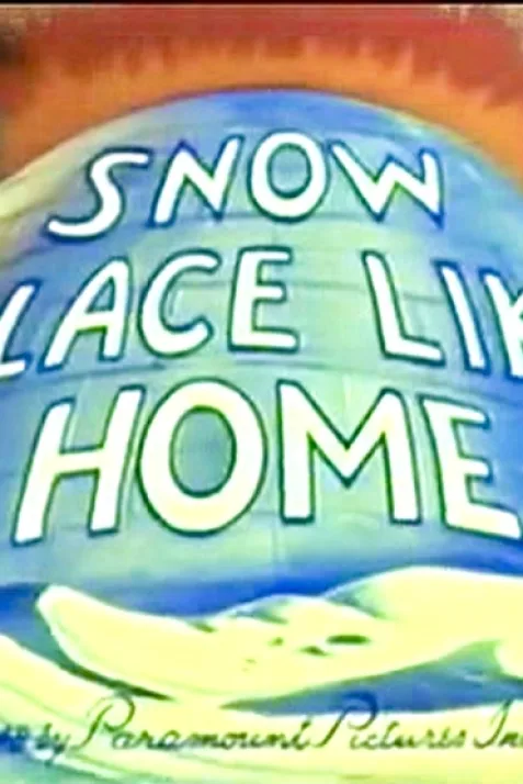 Snow Place Like Home