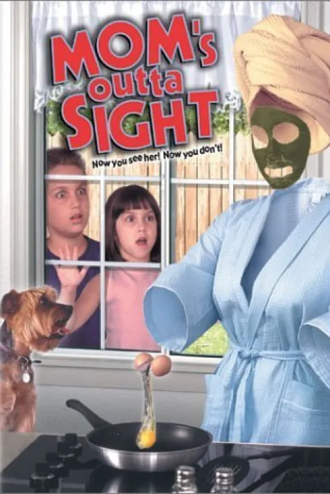 Mom's Outta Sight