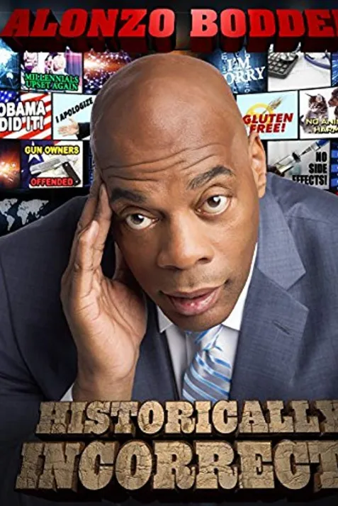 Alonzo Bodden: Historically Incorrect
