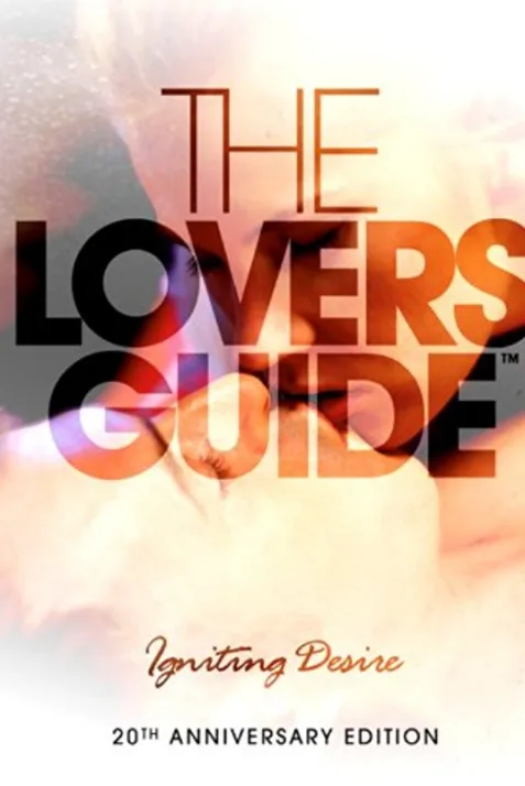 The Lovers' Guide: Igniting Desire