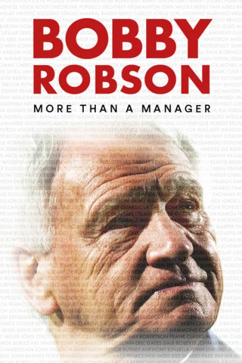 Bobby Robson: More Than a Manager