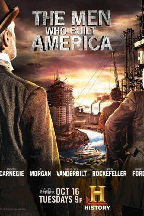The Men Who Built America