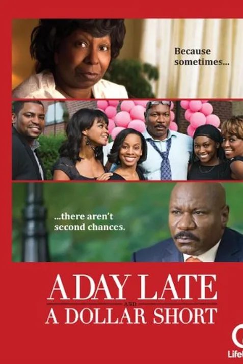 A Day Late and a Dollar Short