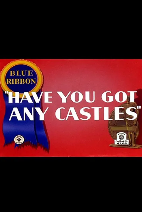 Have You Got Any Castles?