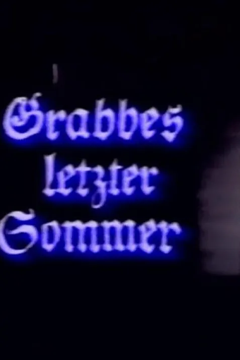 Grabbes letzter Sommer