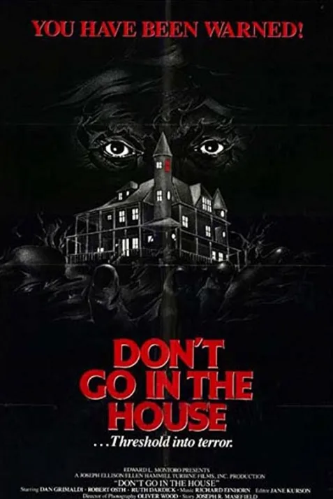 Don't Go in the House