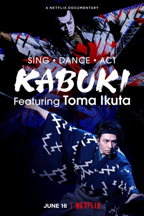 Sing, Dance, Act: Kabuki Featuring Toma Ikuta