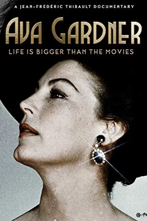 Ava Gardner: Life is Bigger Than Movies
