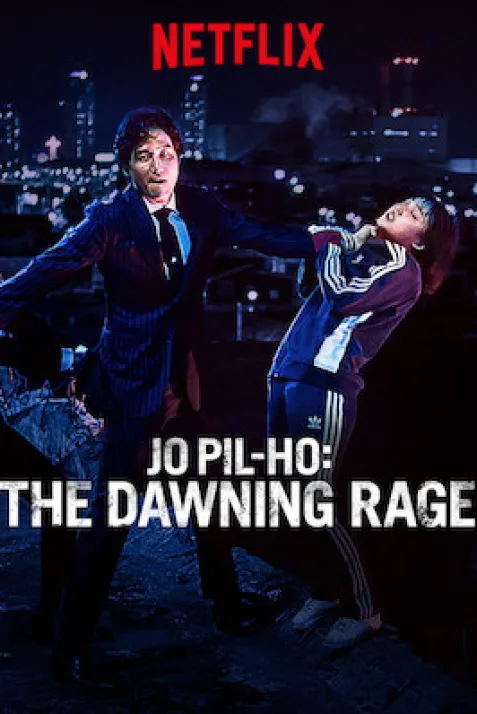 Jo Pil-ho: The Dawning Rage