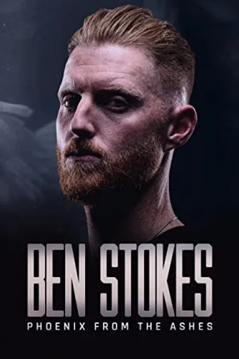 Ben Stokes: Phoenix from the Ashes