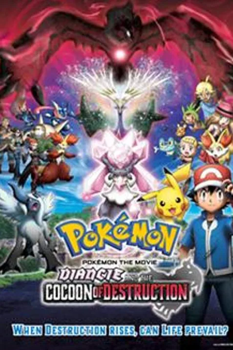 Pokémon the Movie: Diancie and the Cocoon of Destruction