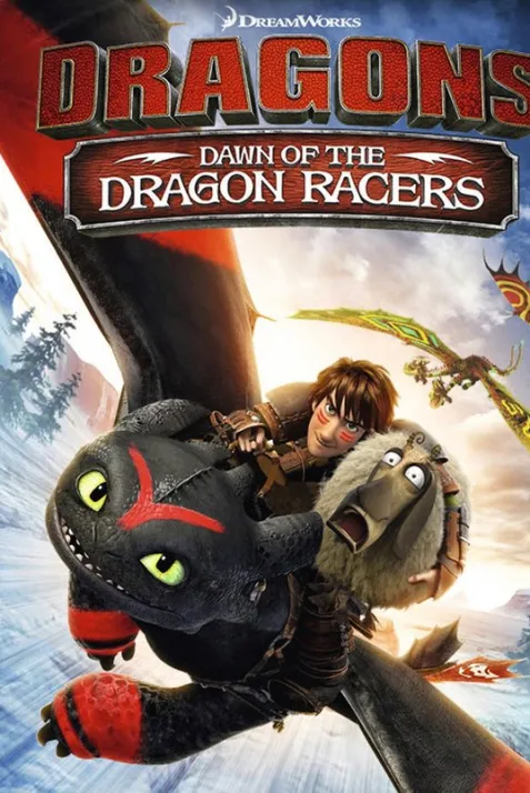 Dragons: Dawn of the Dragon Racers