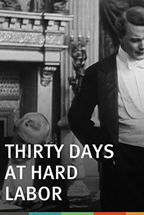 Thirty Days at Hard Labor