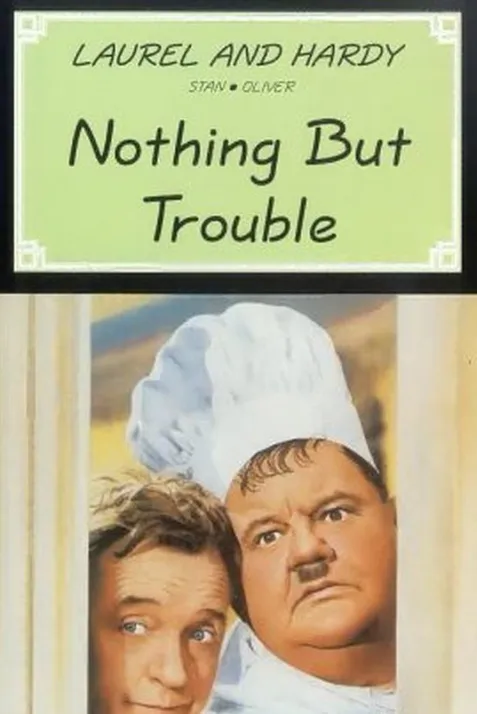 Nothing But Trouble