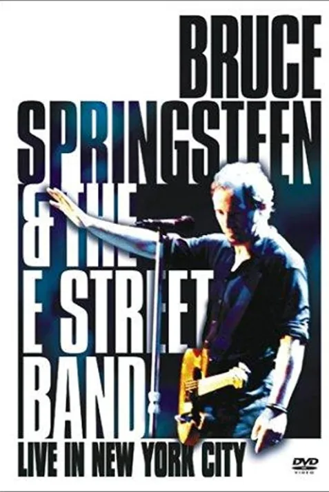 Bruce Springsteen and the E Street Band: Live in New York City