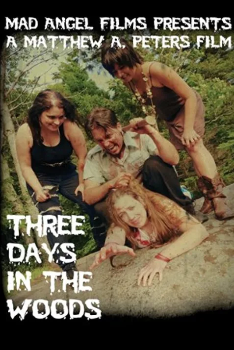 Three Days in the Woods