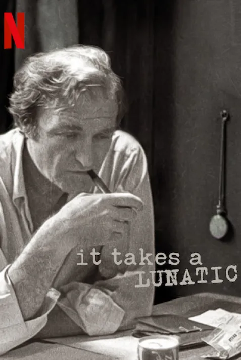 It Takes a Lunatic