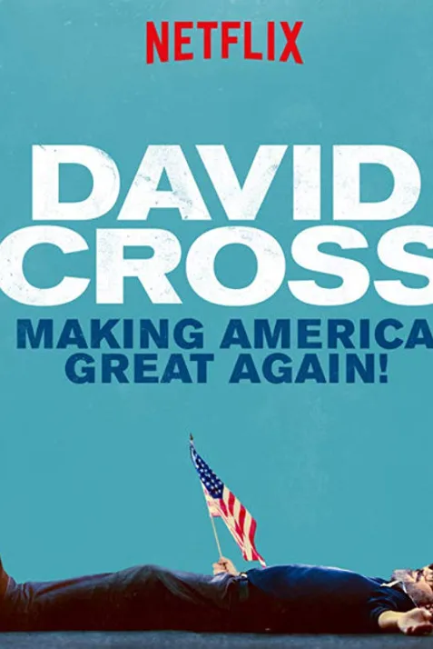 David Cross: Making America Great Again
