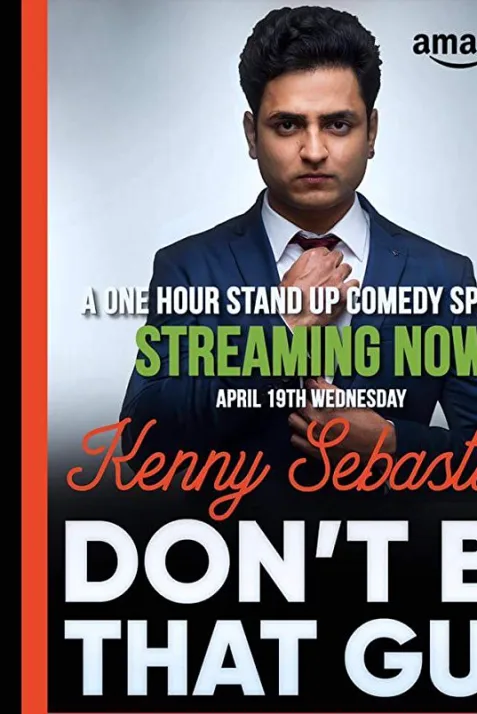 Kenny Sebastian: Don't Be That Guy