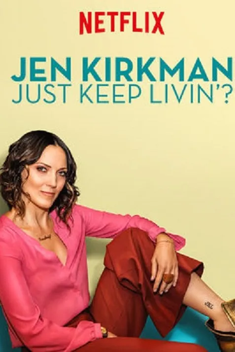 Jen Kirkman: Just Keep Livin?