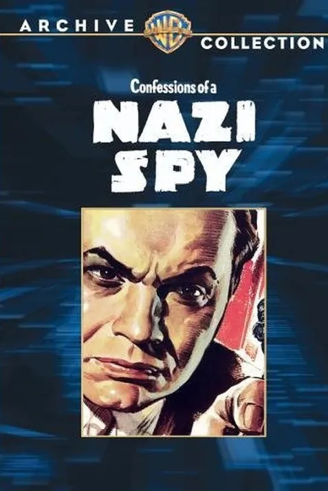 Confessions of a Nazi Spy