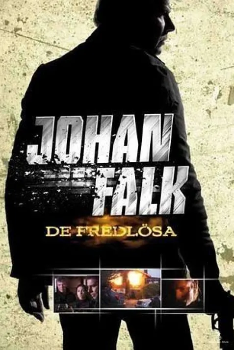 Johan Falk: De fredlösa