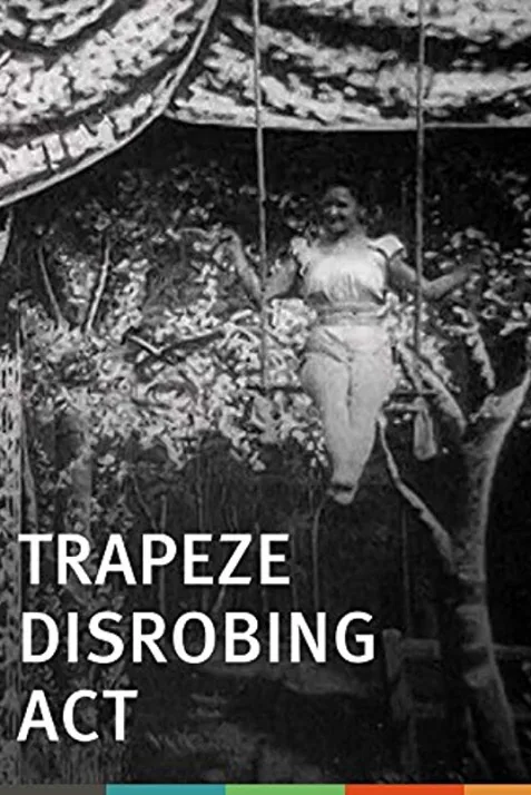 Trapeze Disrobing Act